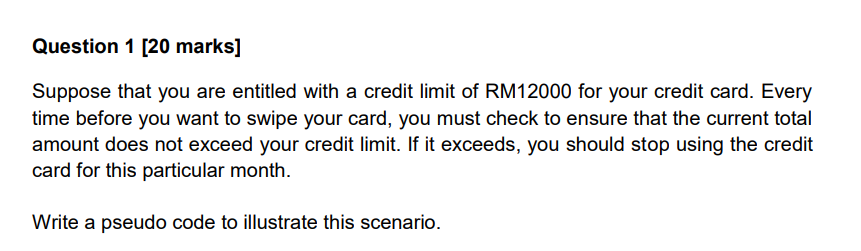 Write a pseudo code to illustrate this scenario.