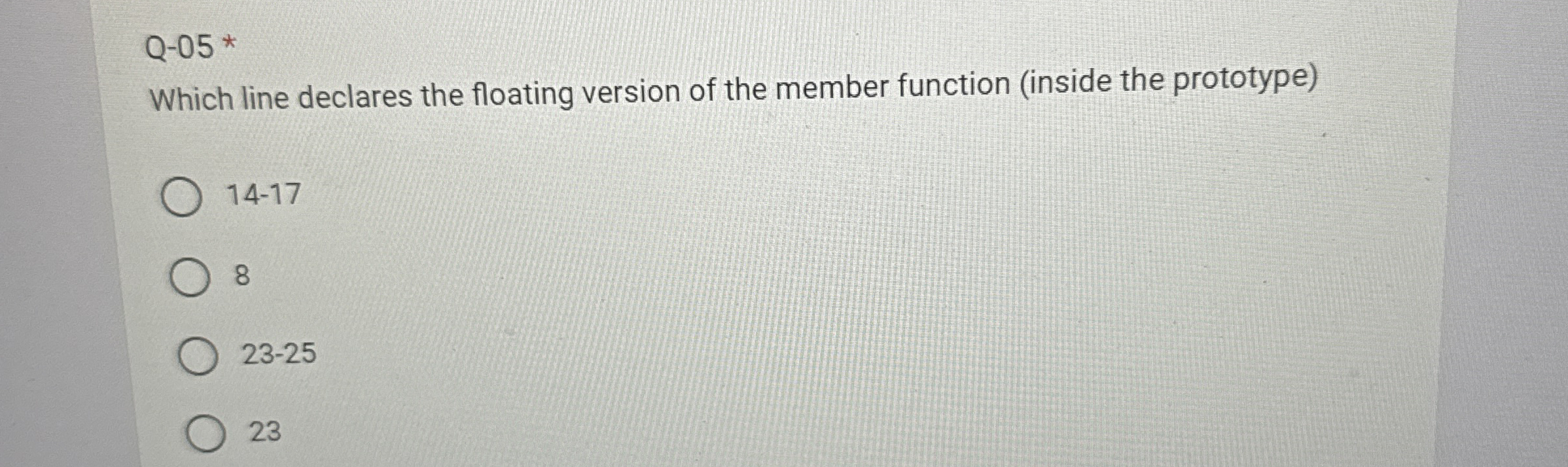 Q - 0 5 * Which line declares the floating