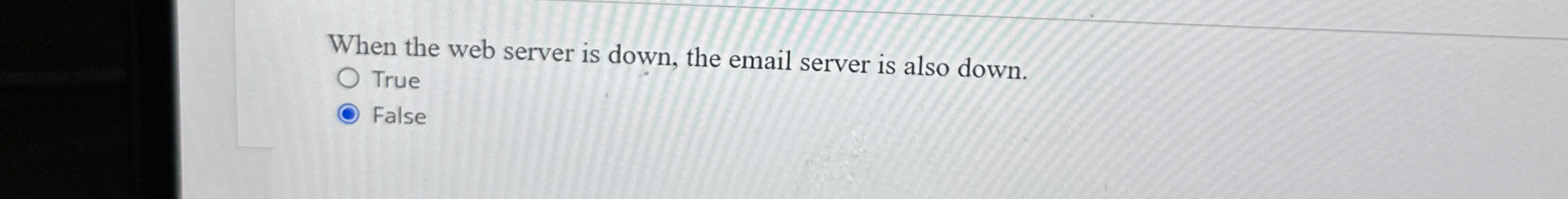 When the web server is down, the email server is