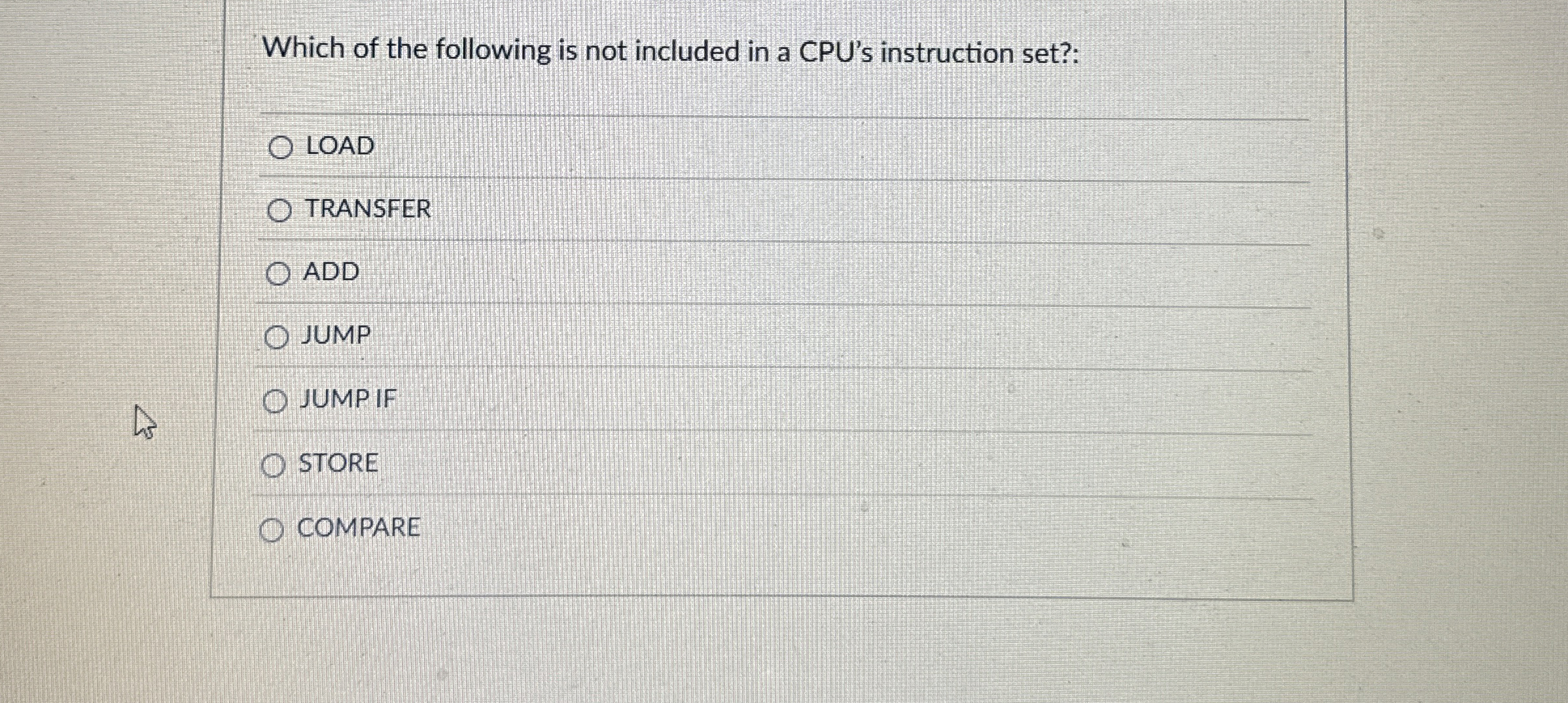 Which of the following is not included in a CPU's