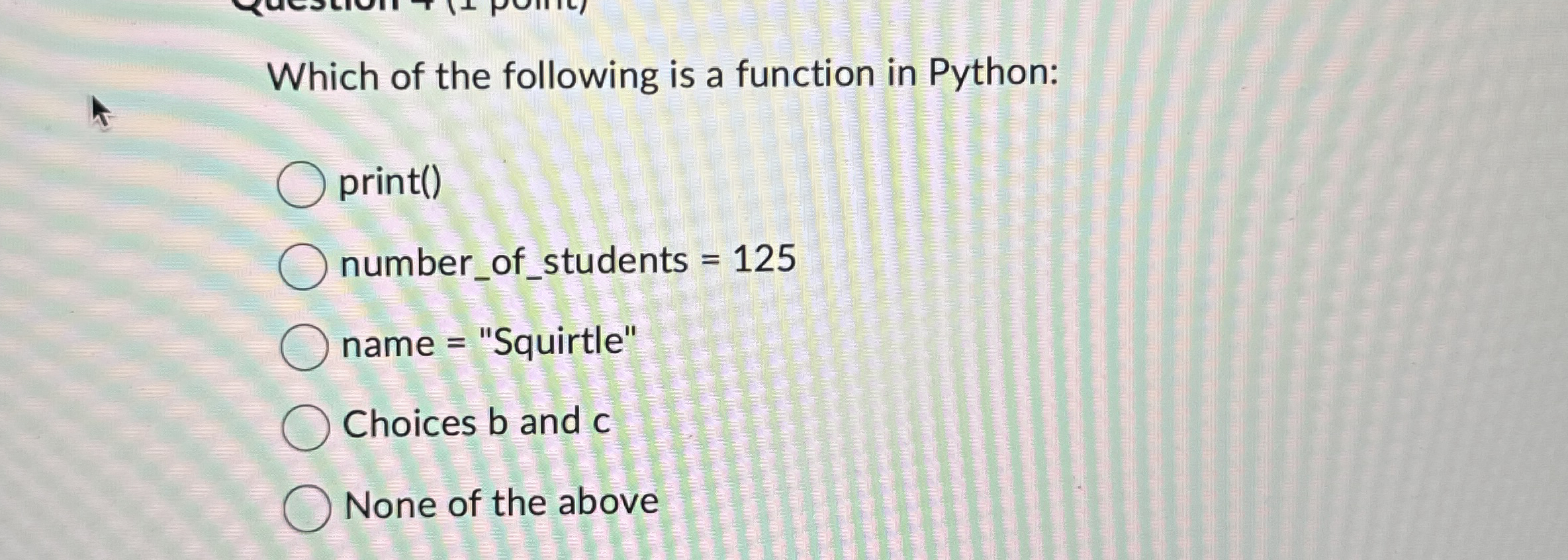 Which of the following is a function in Python: