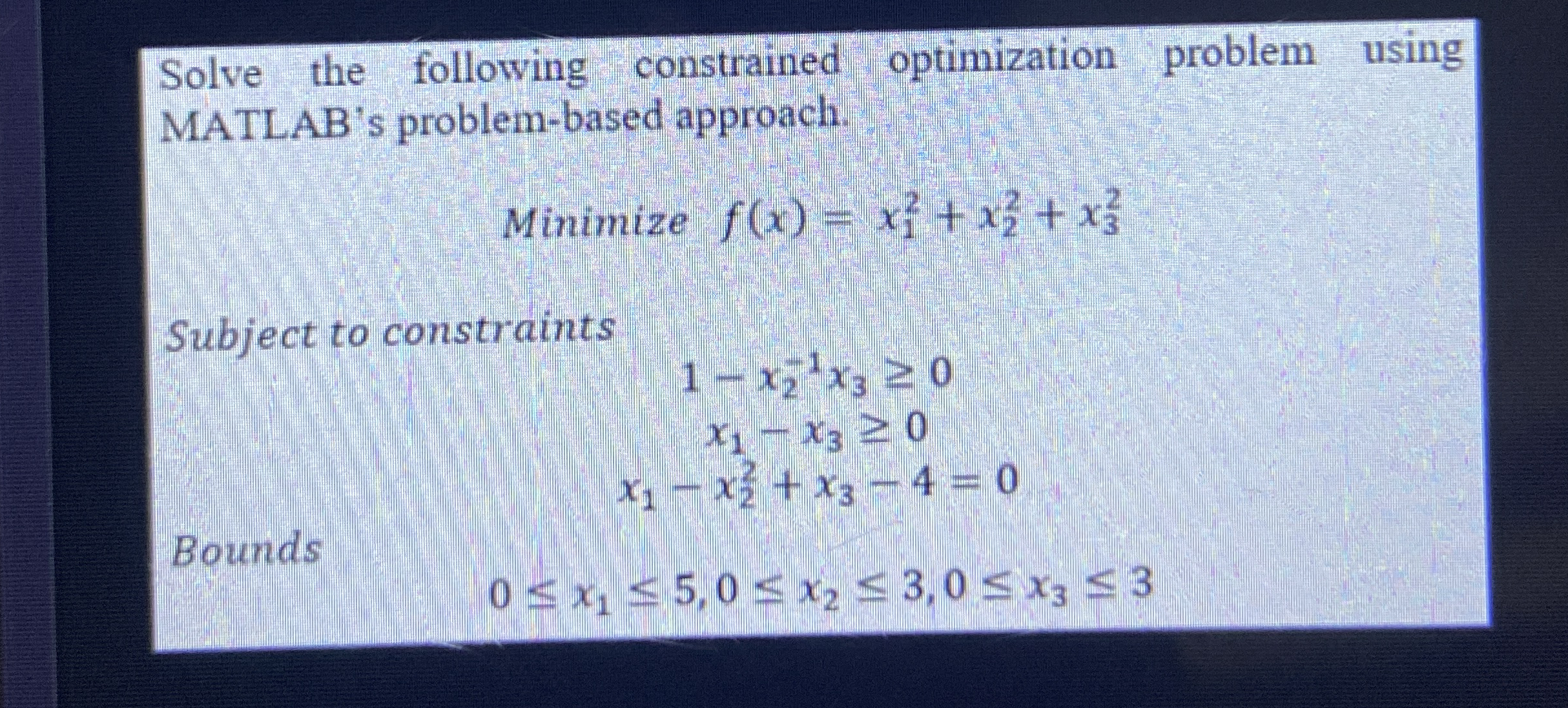 Solve the following constrained optimization