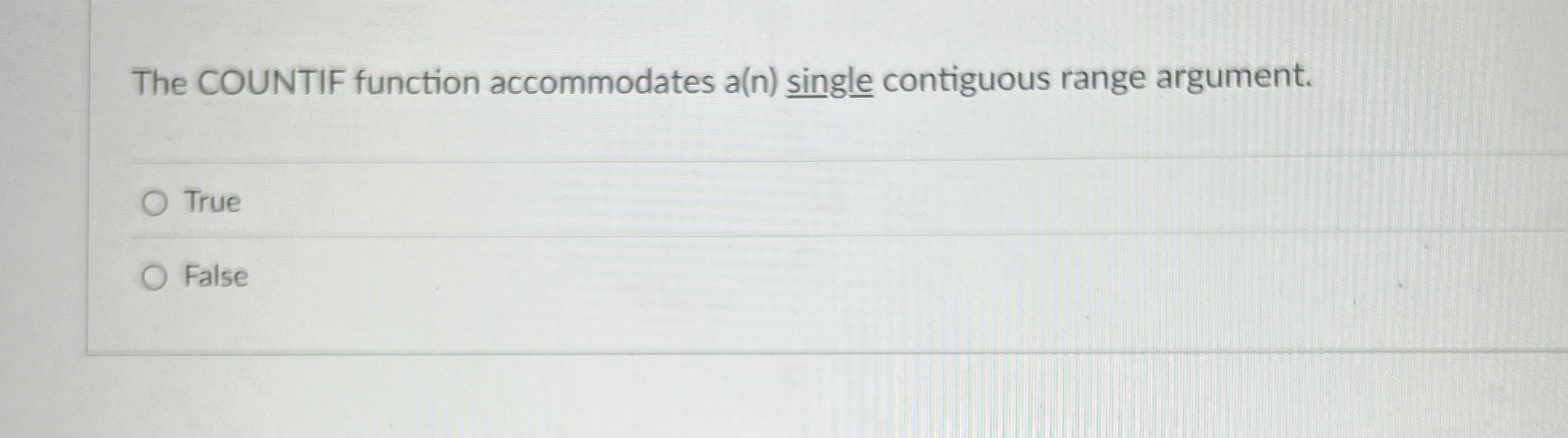 The COUNTIF function accommodates a ( n ) single