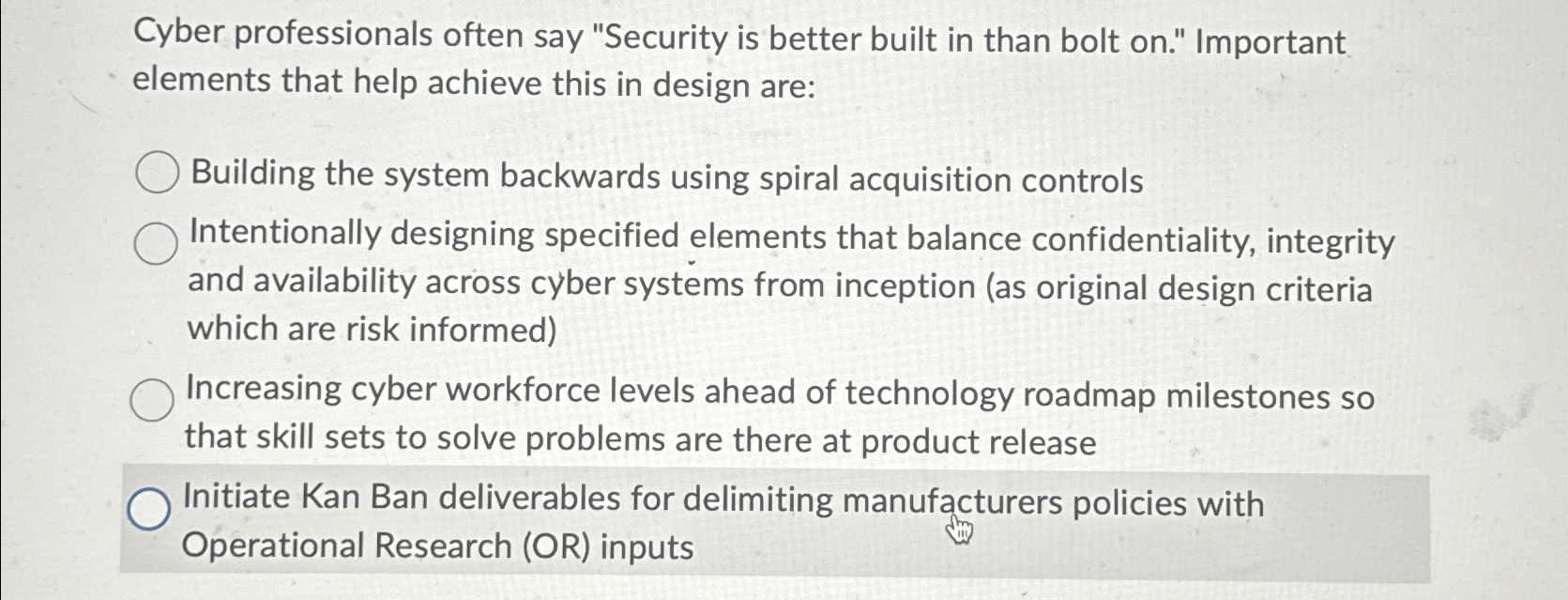 Cyber professionals often say "Security is better