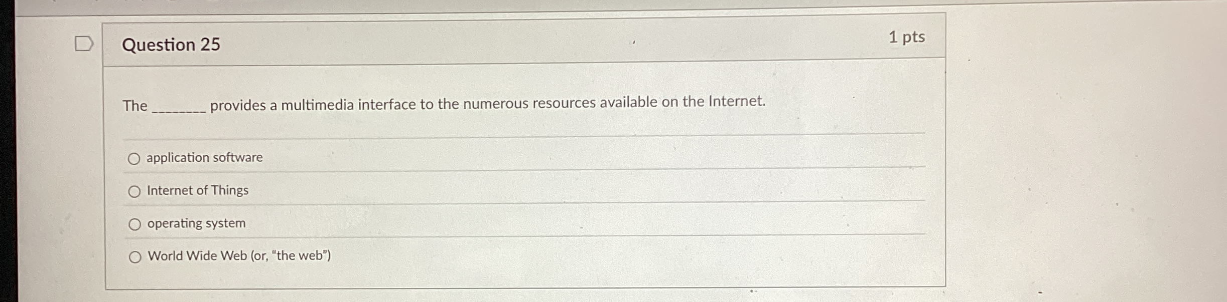 Question 2 5 The provides a multimedia interface