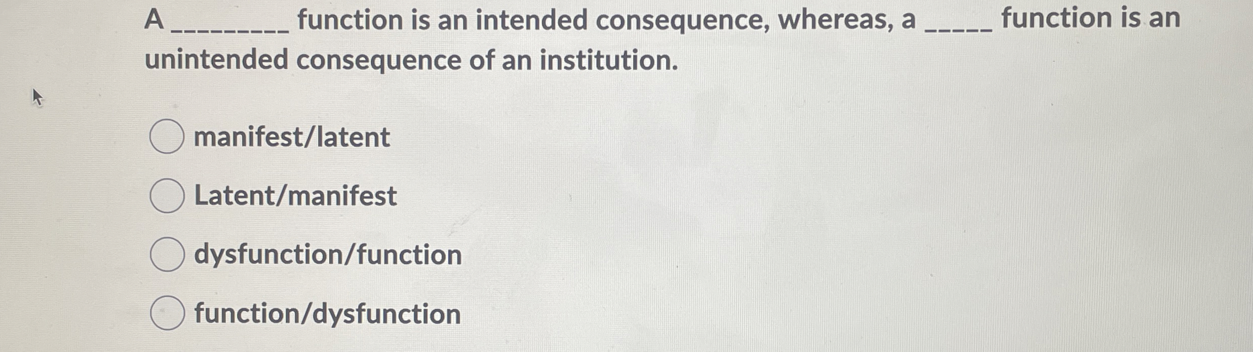 A function is an intended consequence, whereas, a