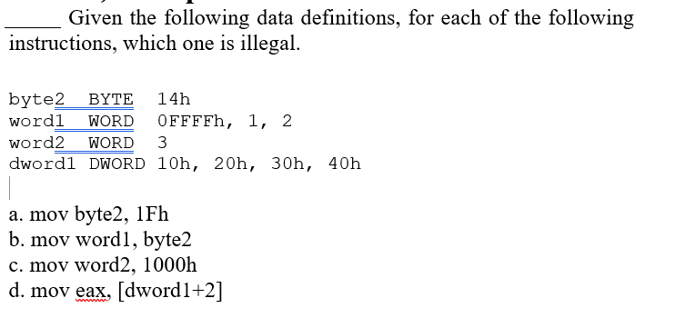 Given the following data definitions, for each of