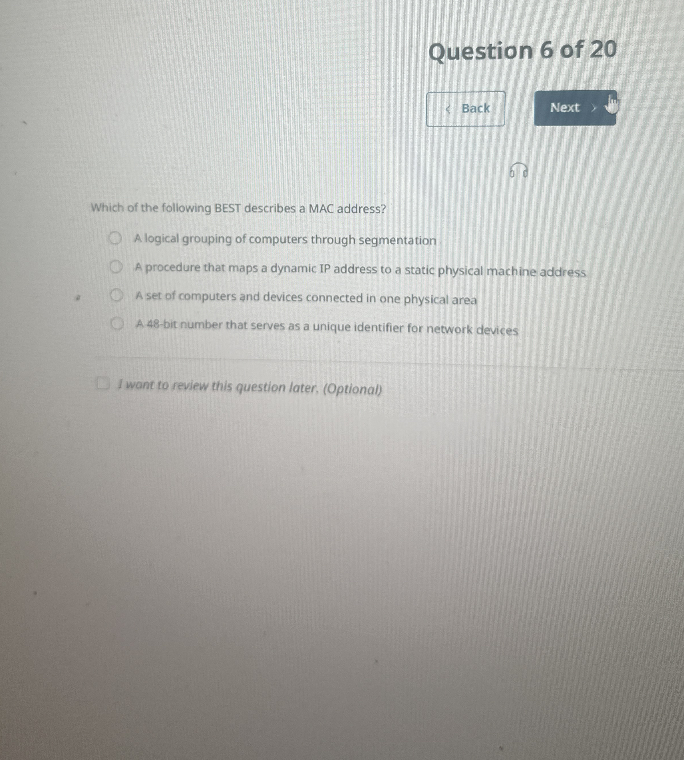 Question 6 of 2 0 Which of the following BEST