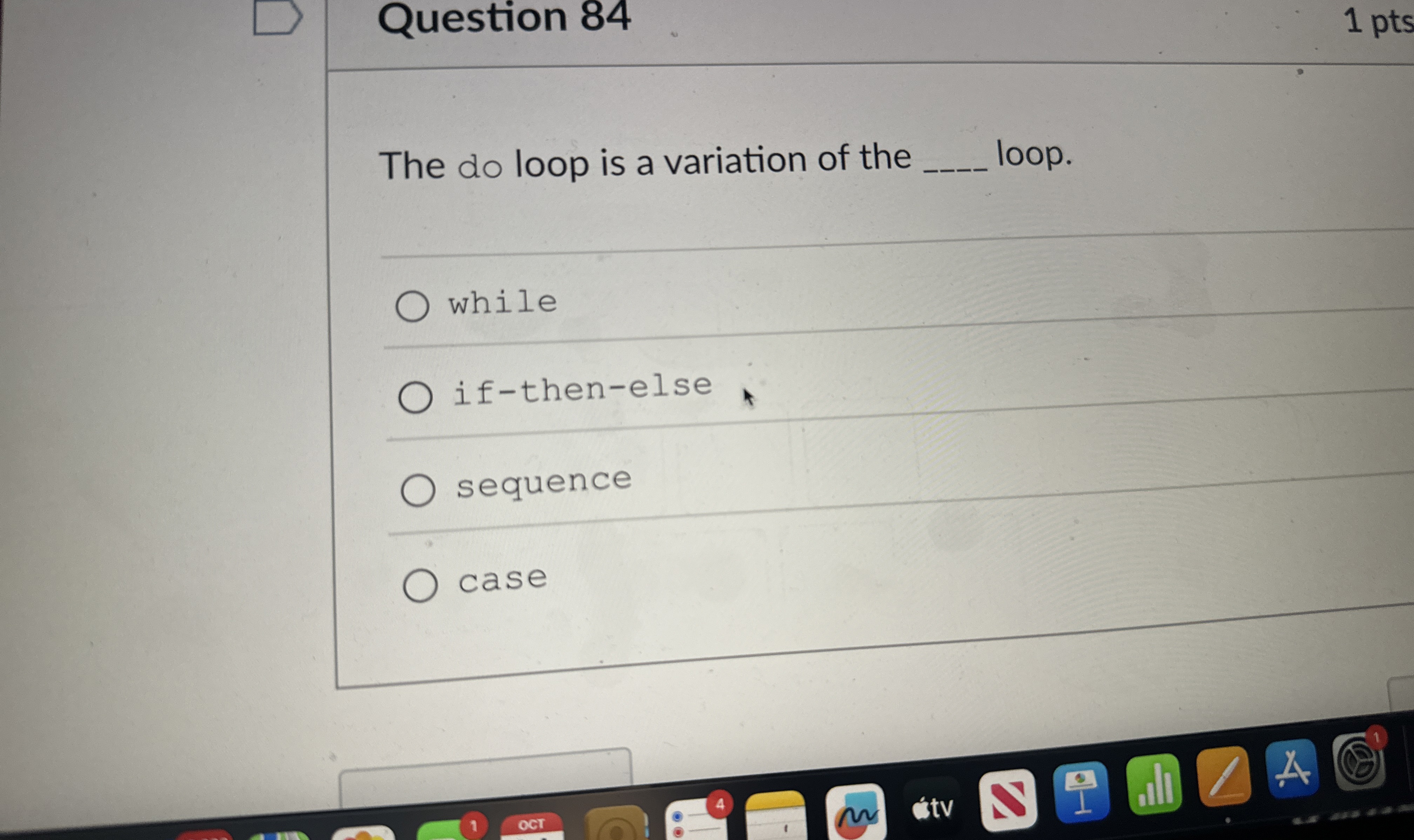 Question 8 4 The do loop is a variation of the