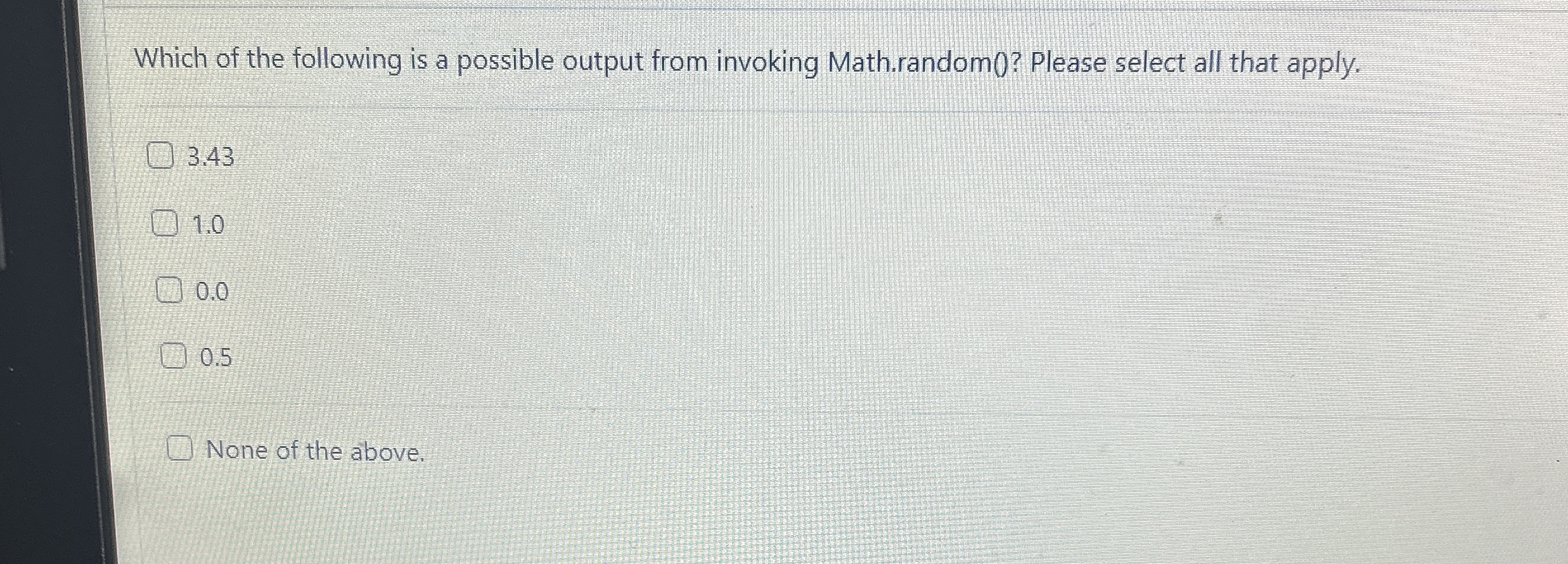 Which of the following is a possible output from