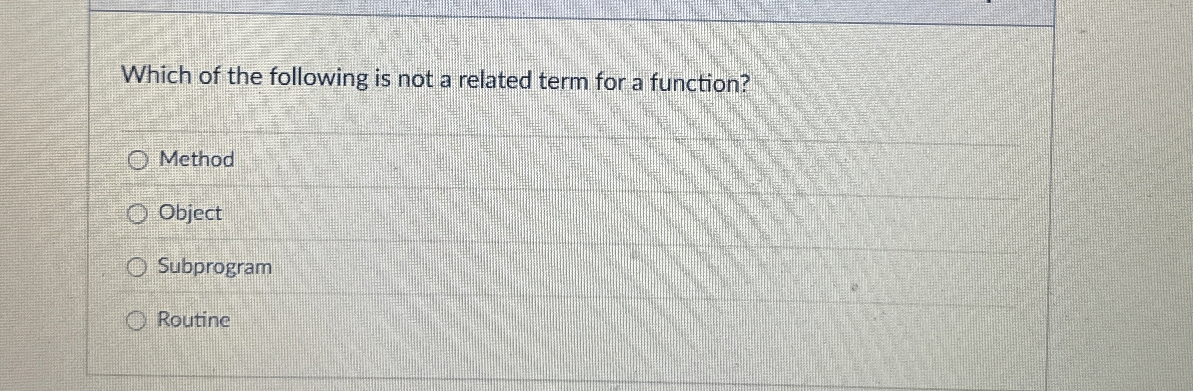 Which of the following is not a related term for