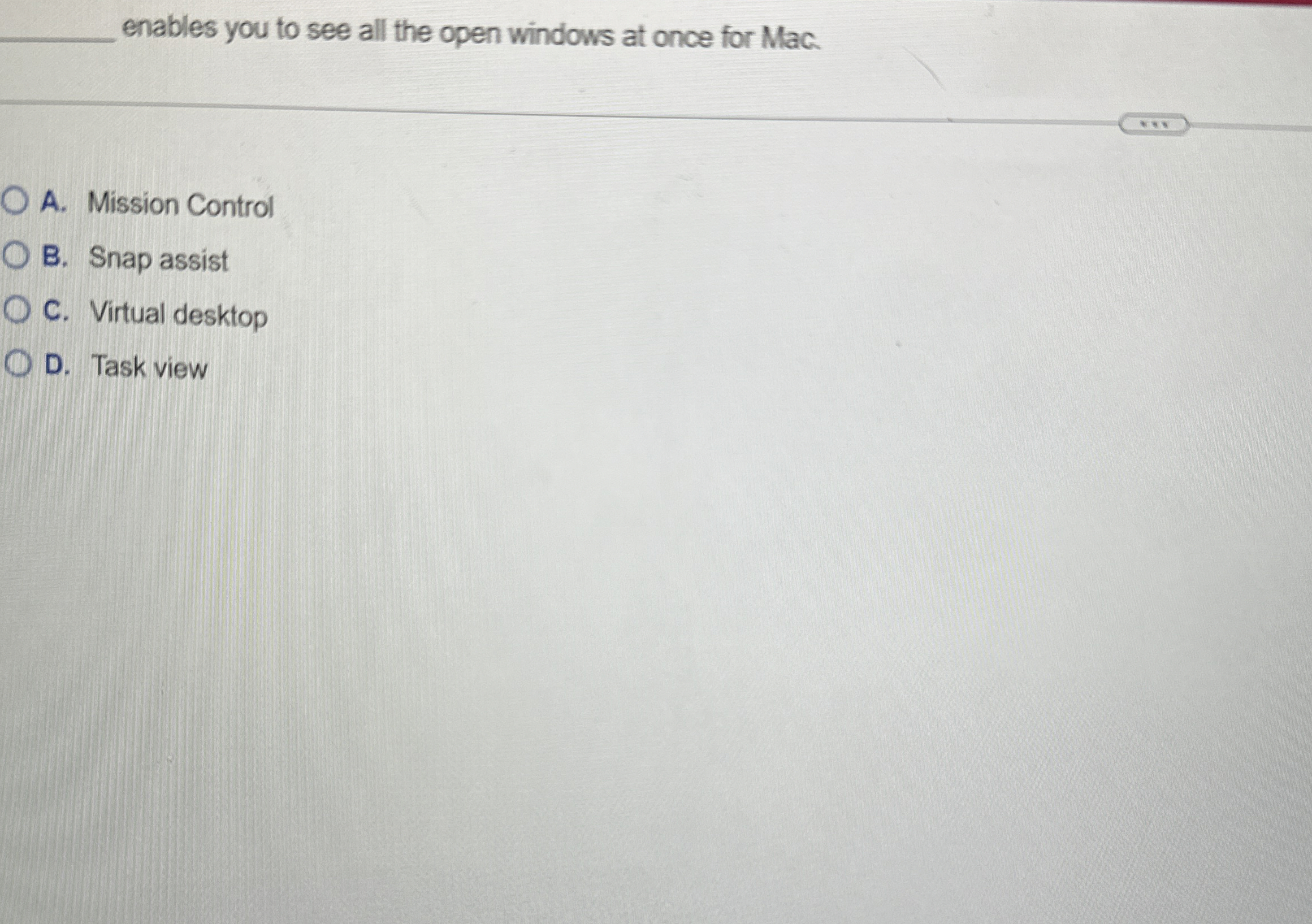 enables you to see all the open windows at once