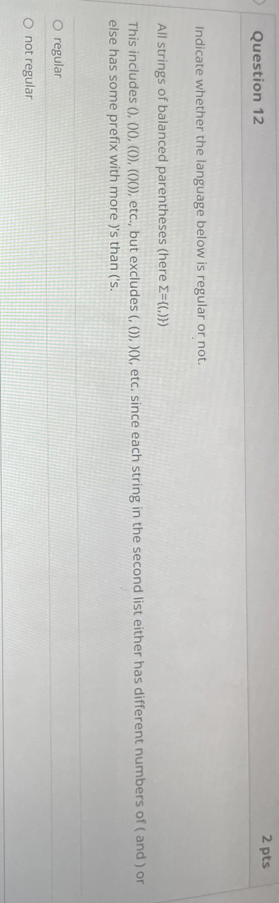 Question 1 2 Indicate whether the language below