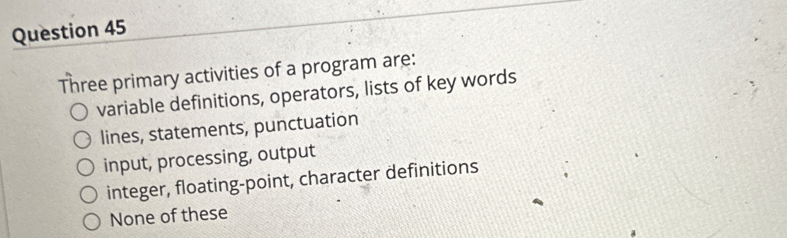 Question 4 5 Three primary activities of a