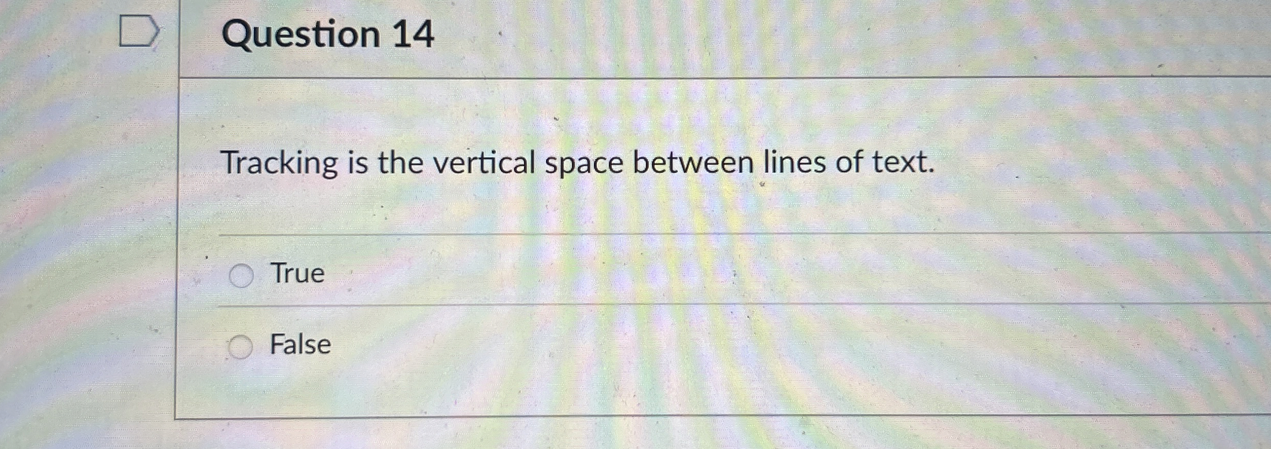 Question 1 4 Tracking is the vertical space
