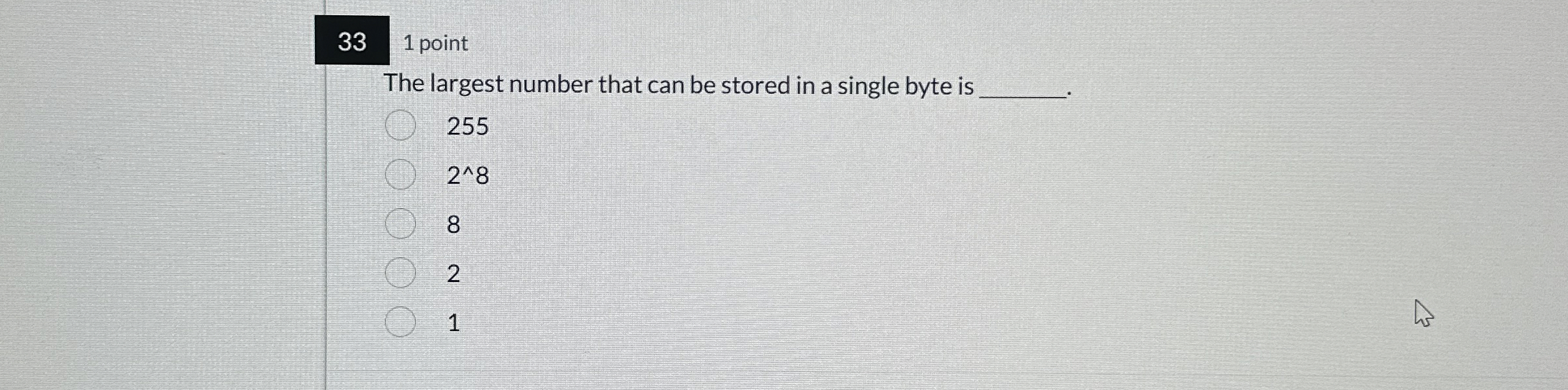 The largest number that can be stored in a single