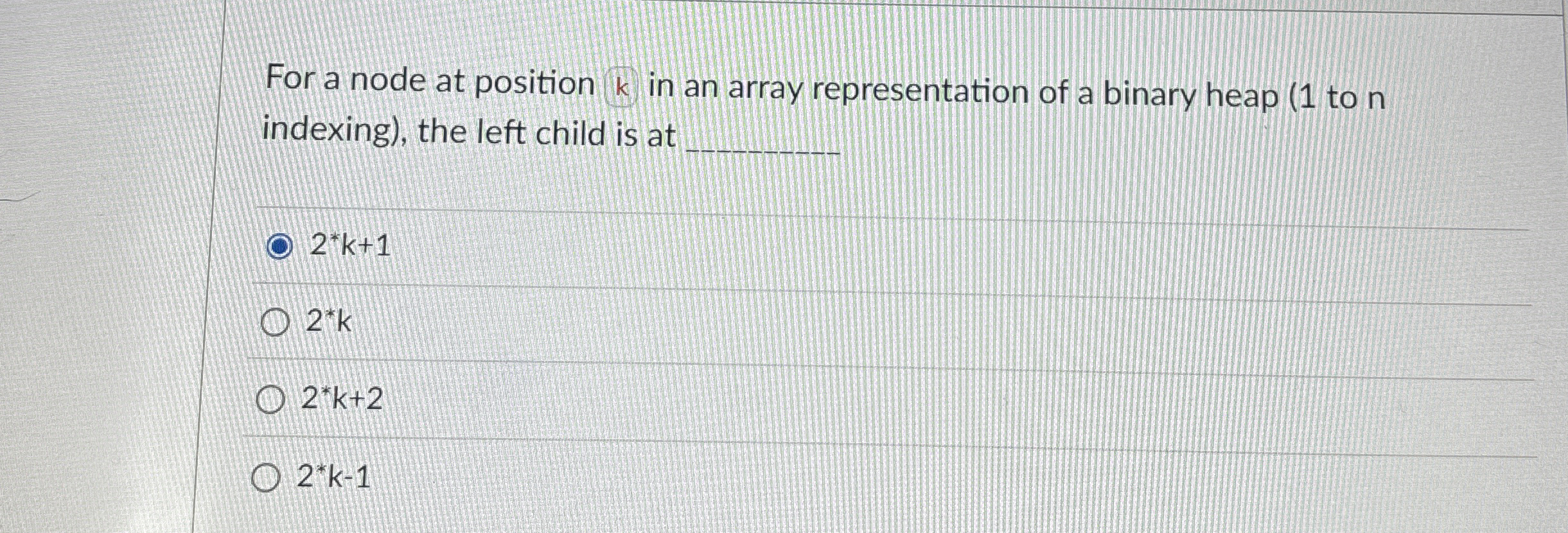 For a node at position k in an array