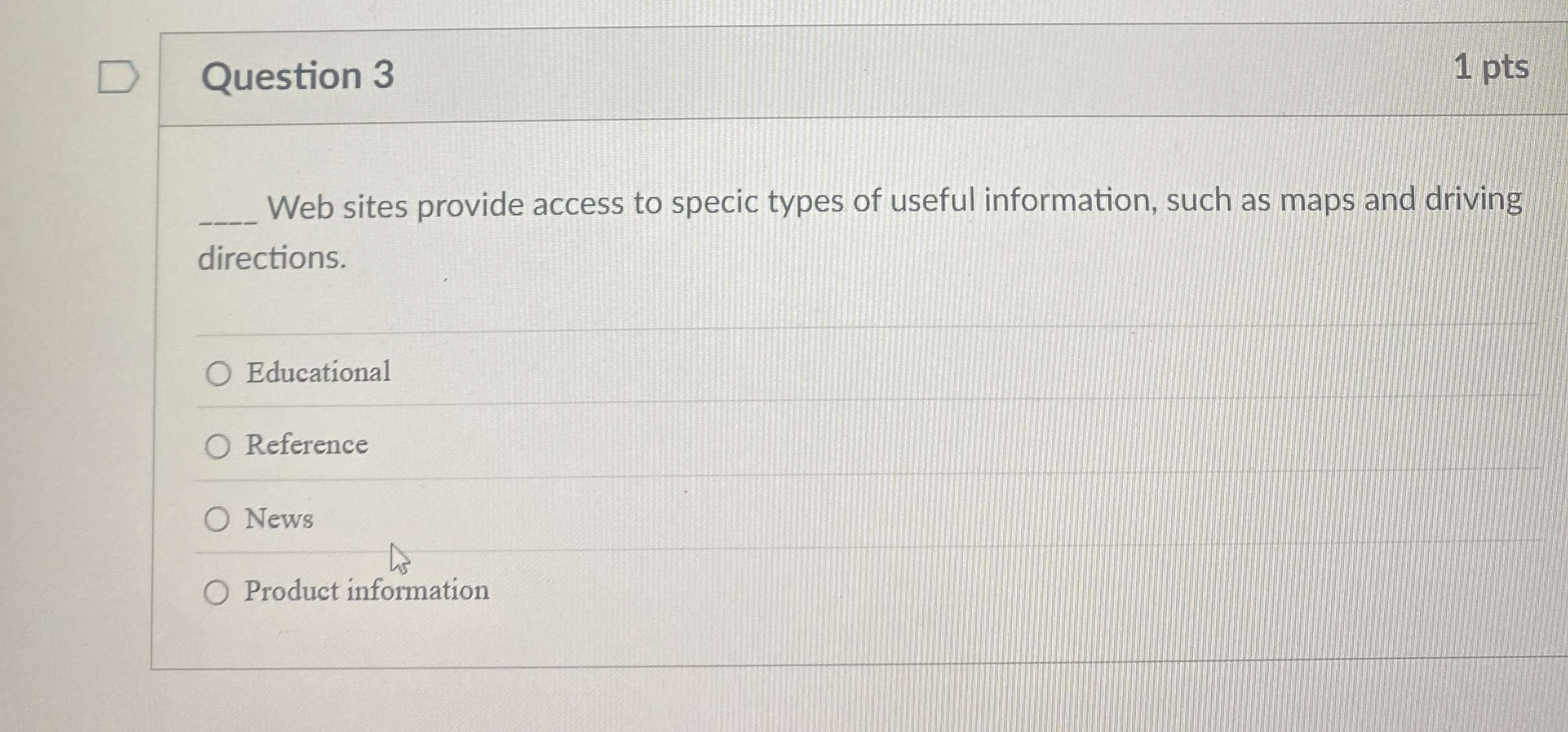 Question 3 Web sites provide access to specic