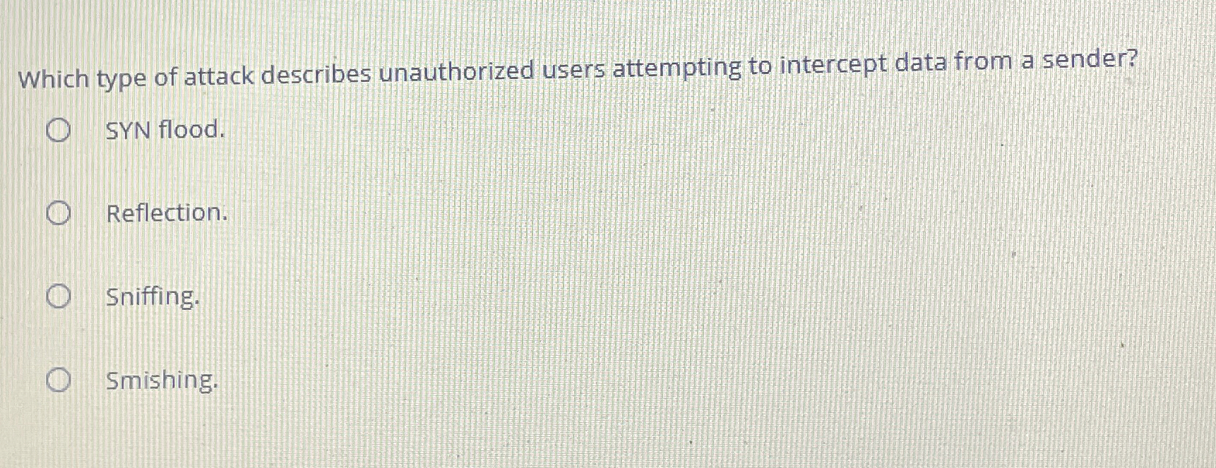 Which type of attack describes unauthorized users