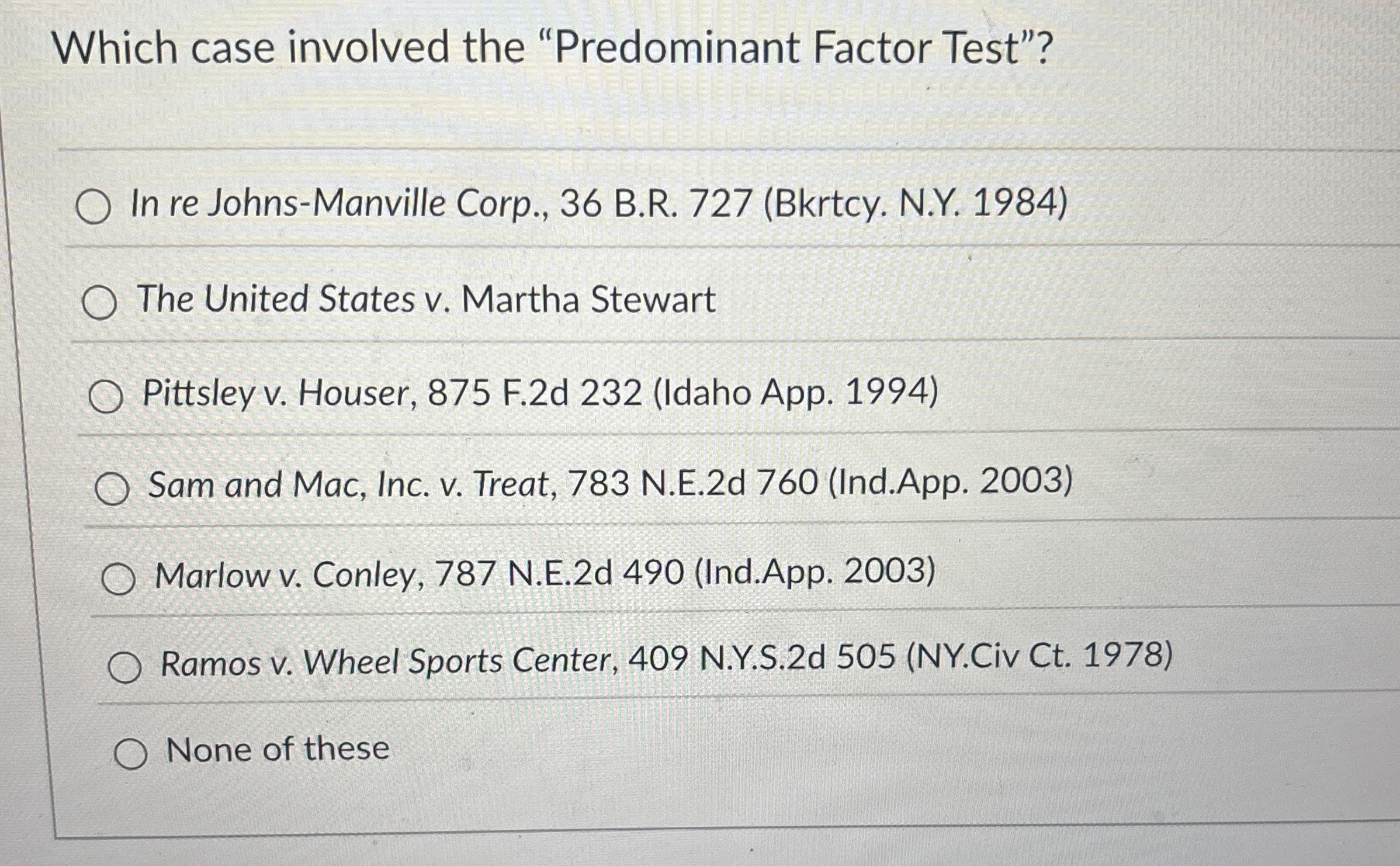 Which case involved the "Predominant Factor