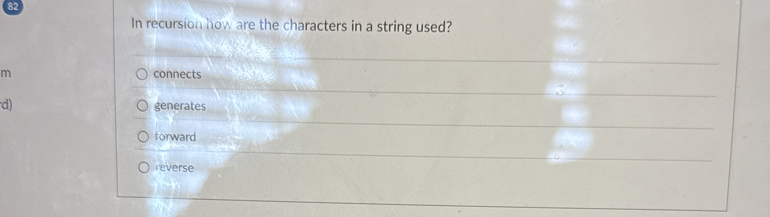 8 2 In recursion how are the characters in a