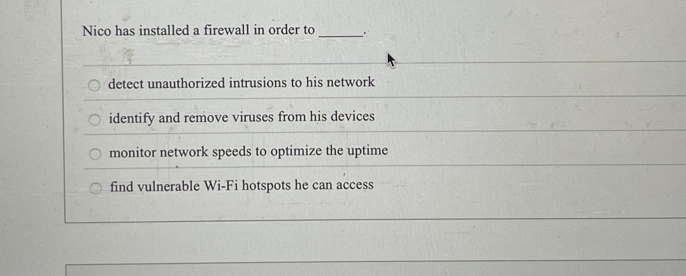 Nico has installed a firewall in order to detect