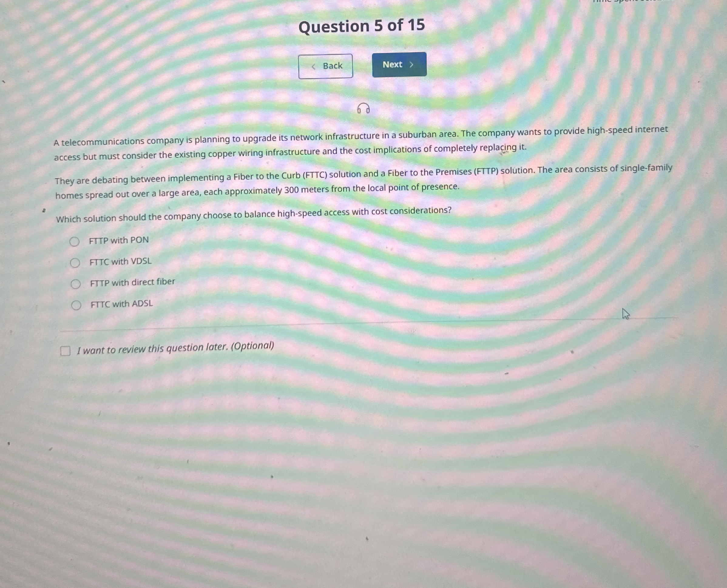 Question 5 of 1 5 A telecommunications company is