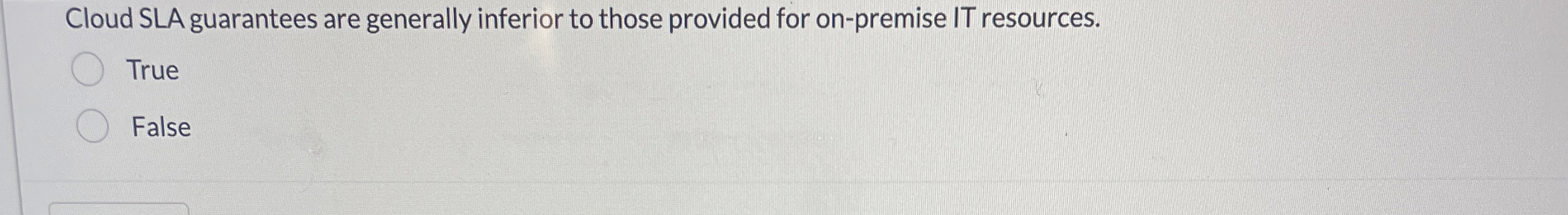 Cloud SLA guarantees are generally inferior to