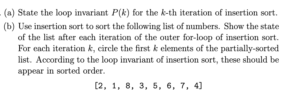 ( a ) State the loop invariant \ ( P ( k ) \ )