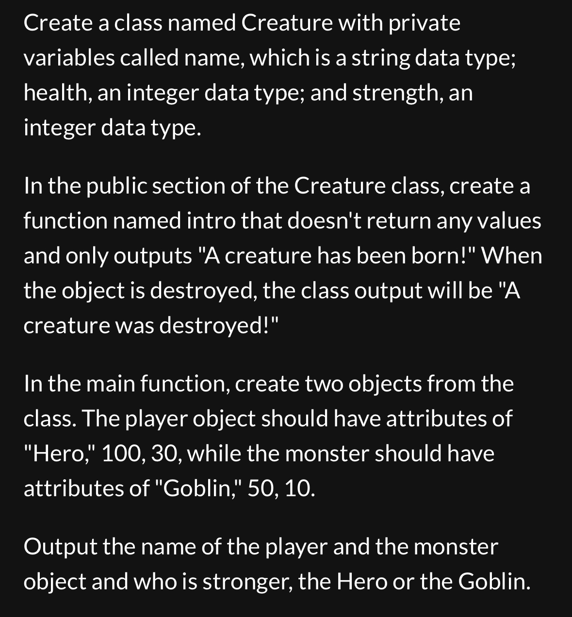 In C + + create a class named Creature with