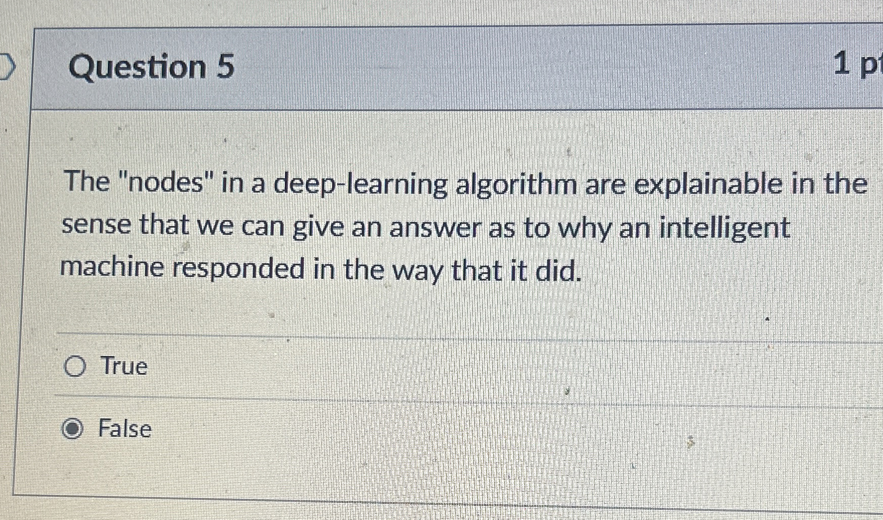 Question 5 The "nodes" in a deep - learning