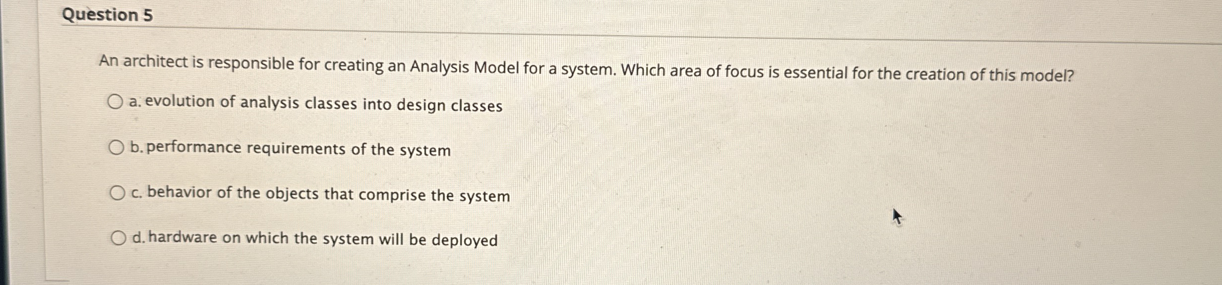 Question 5 An architect is responsible for