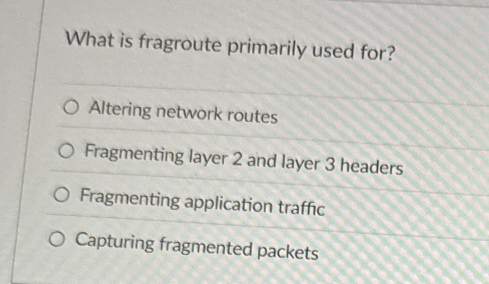 What is fragroute primarily used for? Altering