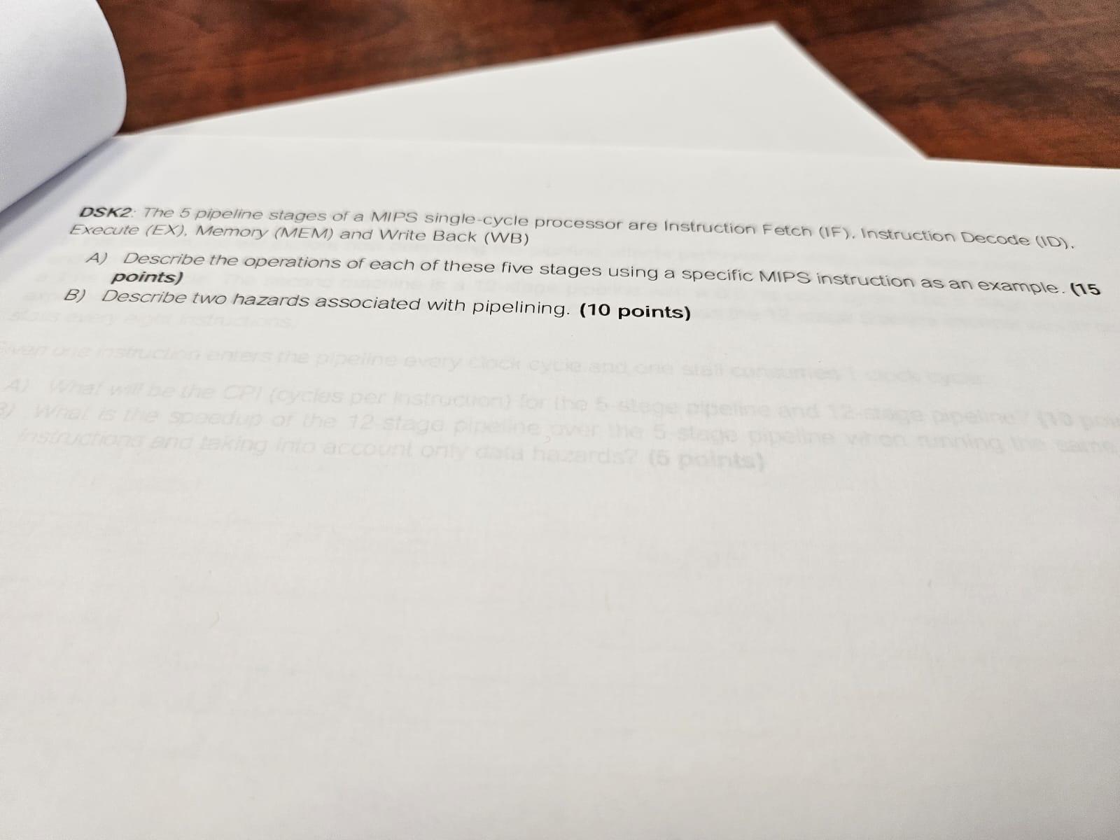 DSK 2 : The 5 pipeline stages of a MIPS single -