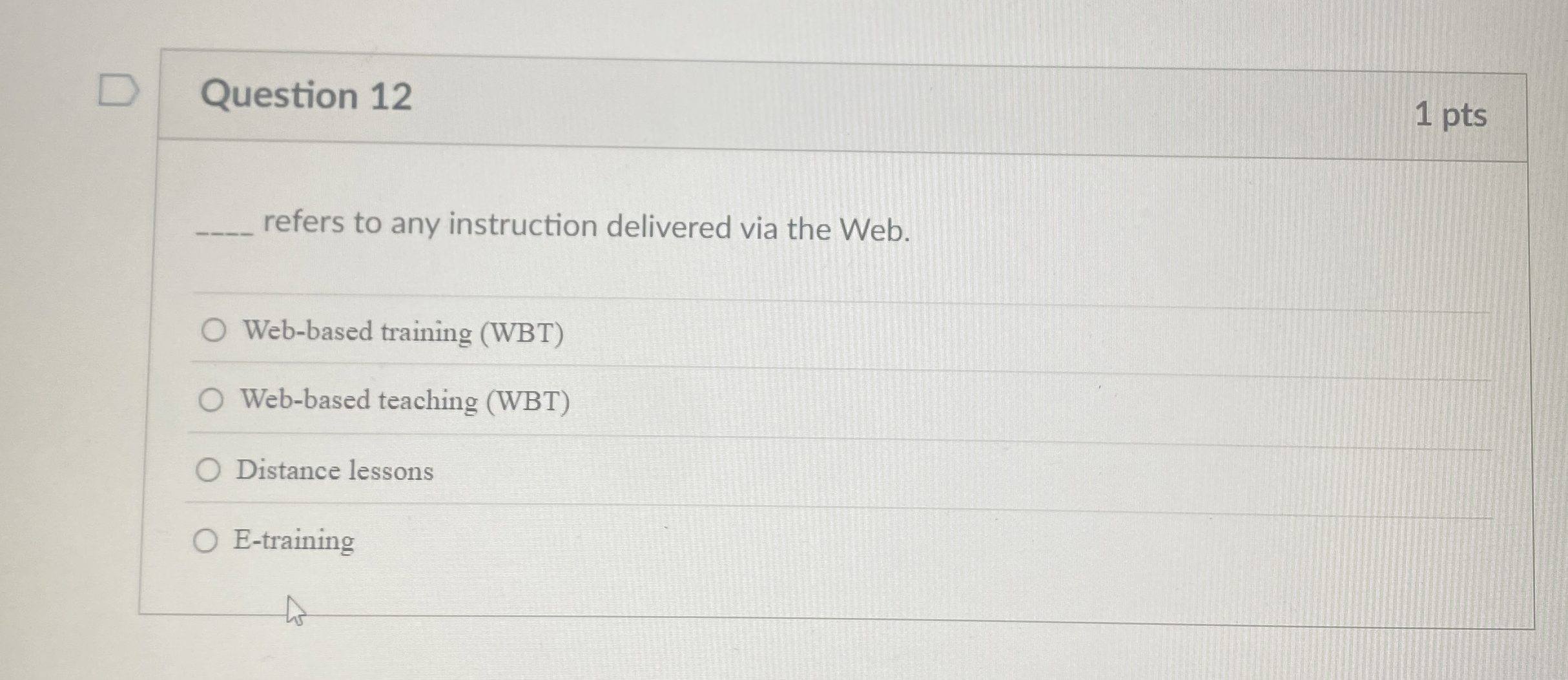 Question 1 2 refers to any instruction delivered