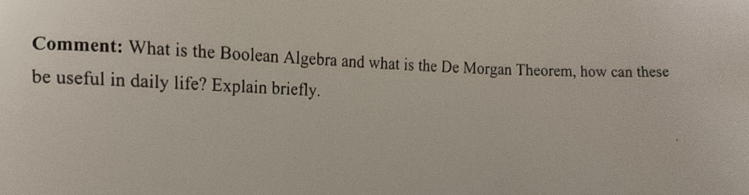 Comment: What is the Boolean Algebra and what is