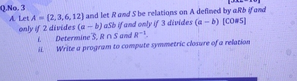 Q . No . 3 A . Let A = { 2 , 3 , 6 , 1 2 } and