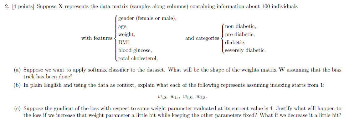Suppose X represents the data matrix ( samples