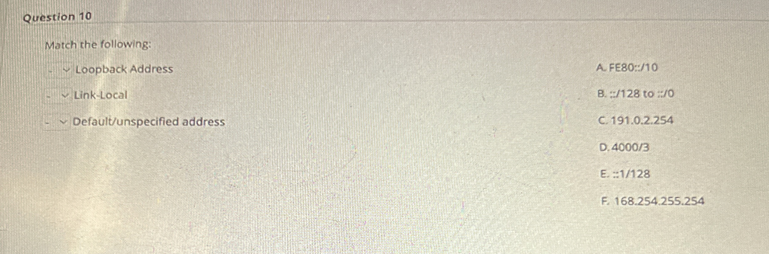 Question 1 0 Match the following: Loopback