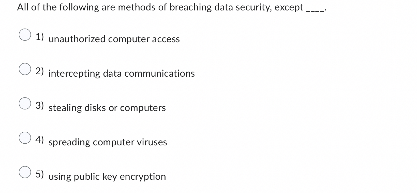 All of the following are methods of breaching