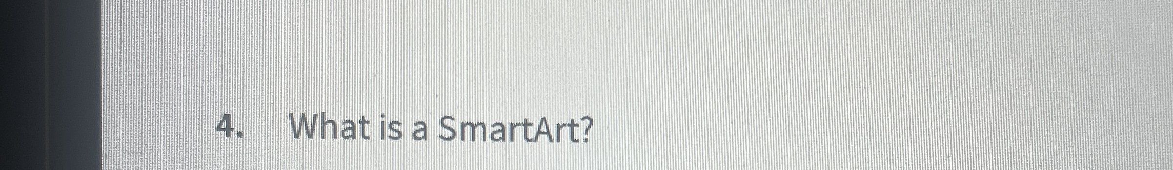 What is a SmartArt?