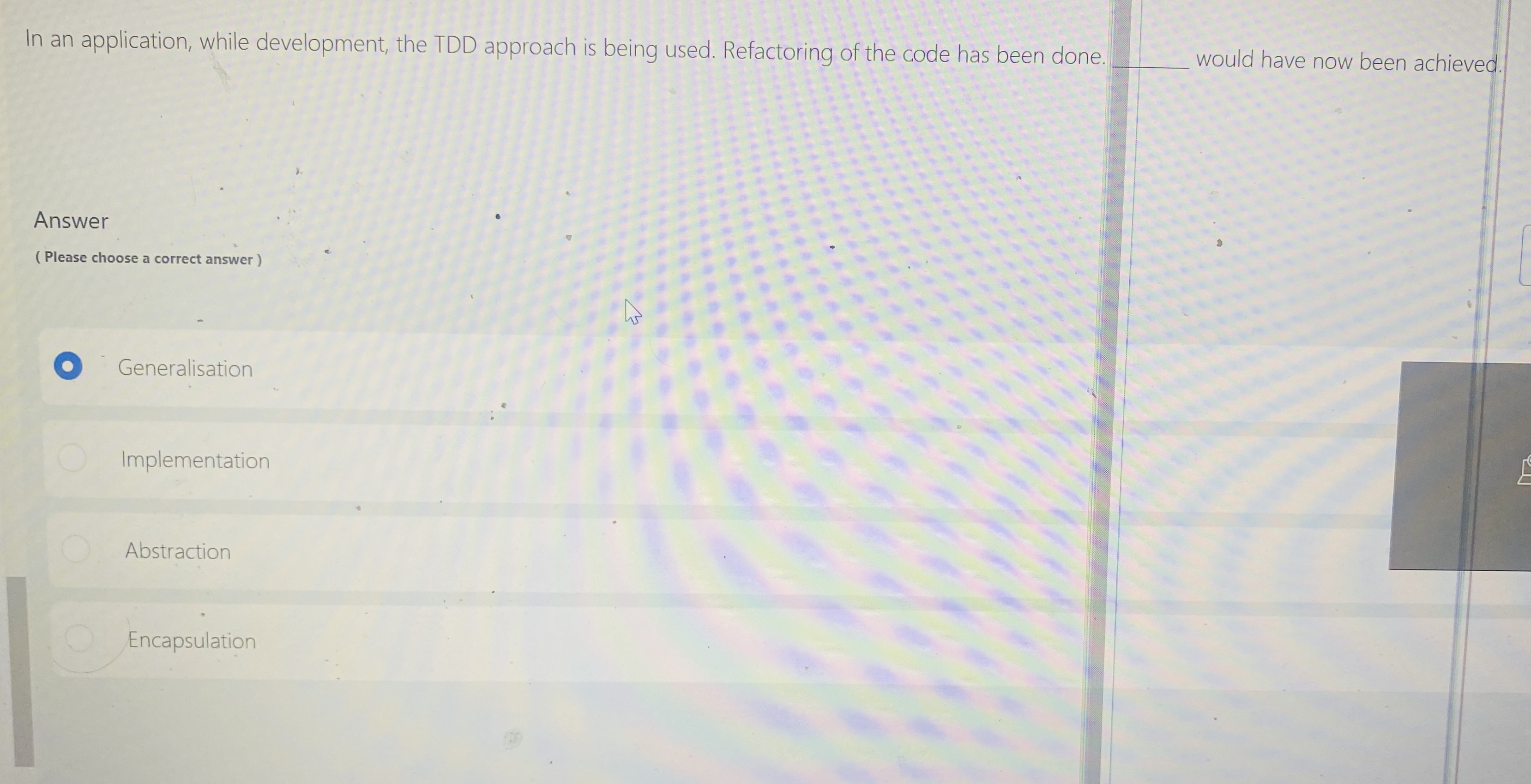 In an application, while development, the TDD