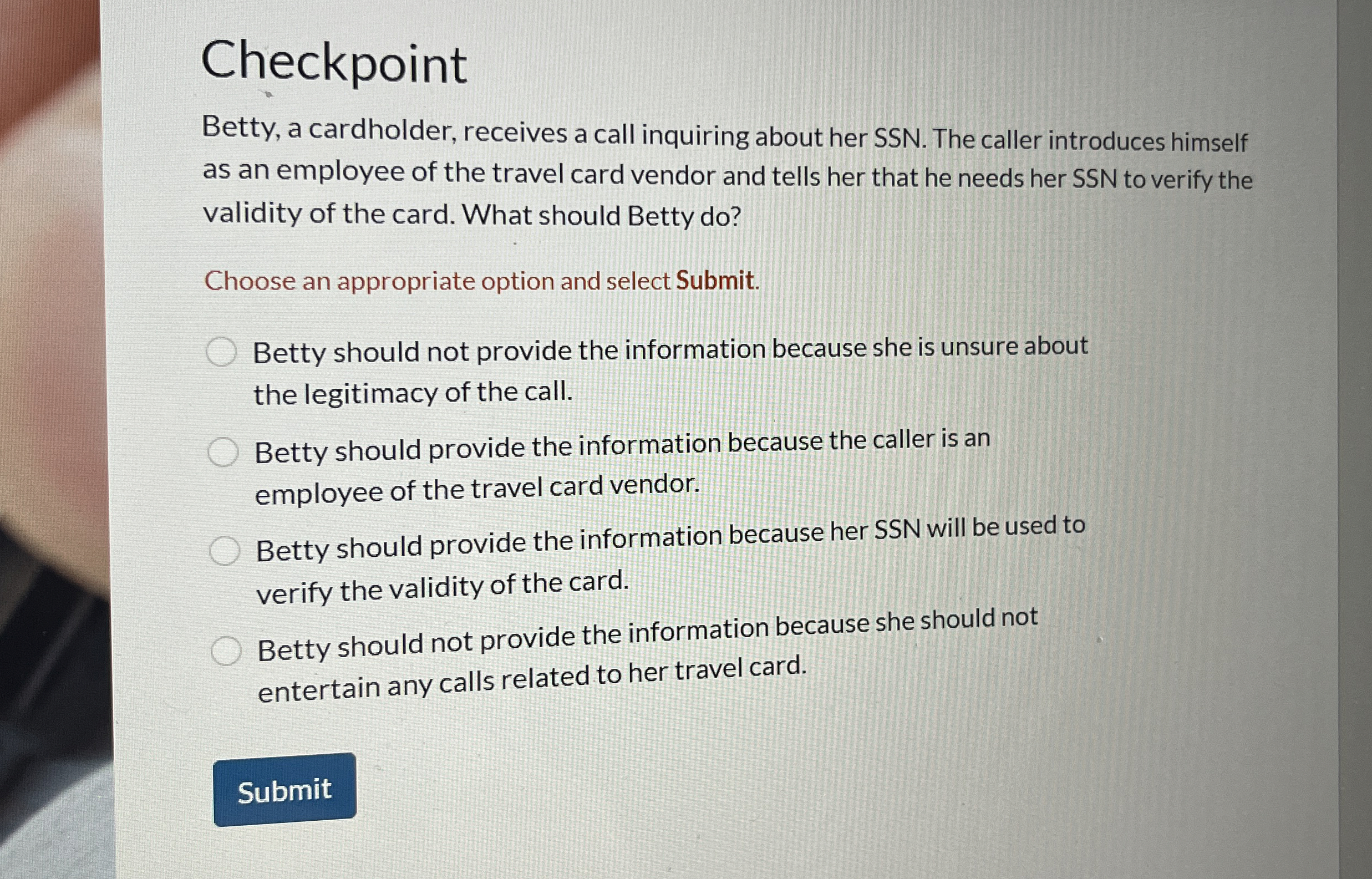 Checkpoint Betty, a cardholder, receives a call
