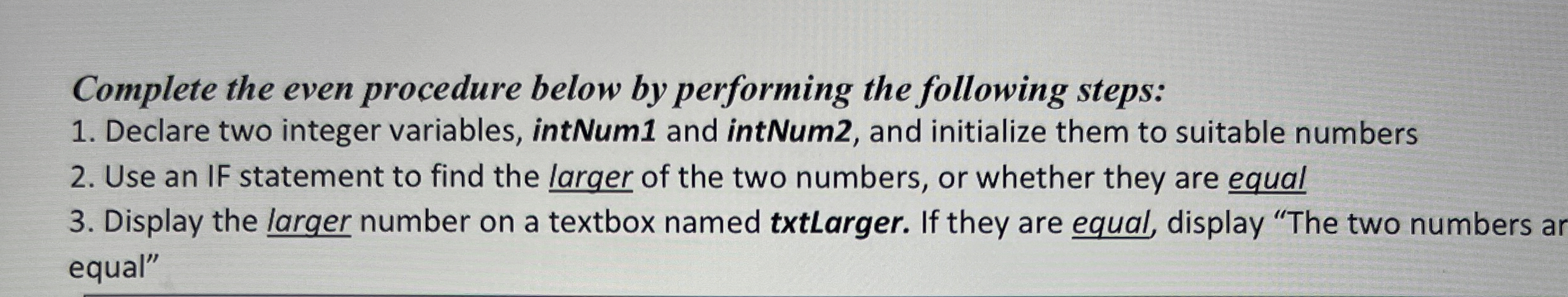 Complete the even procedure below by performing