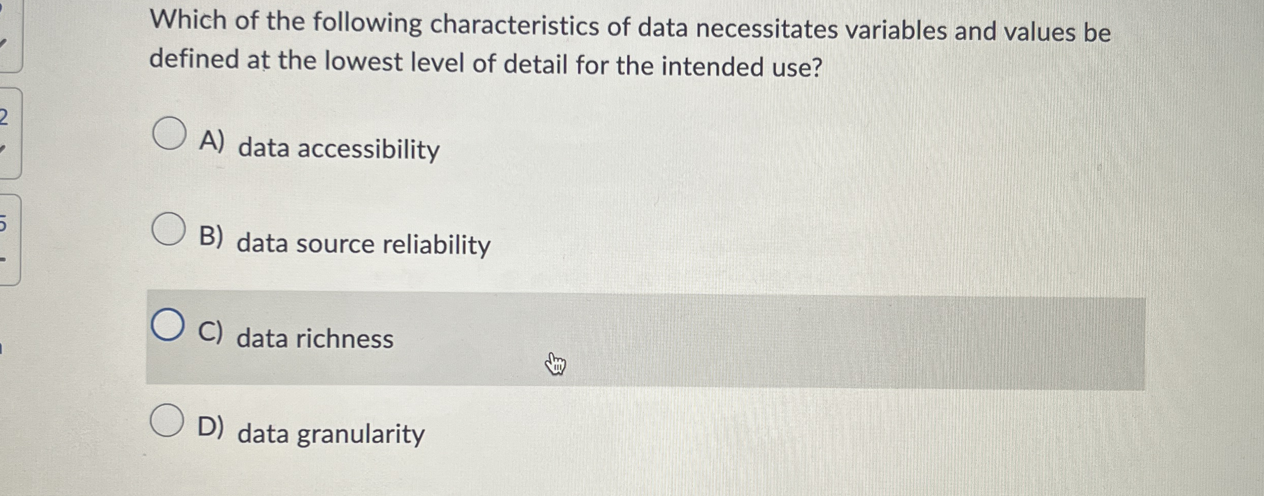 Which of the following characteristics of data