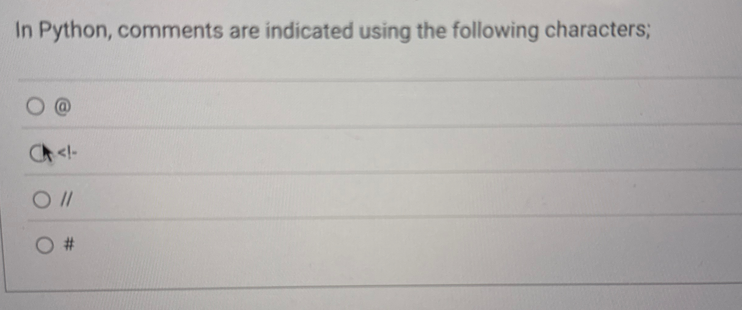 In Python, comments are indicated using the