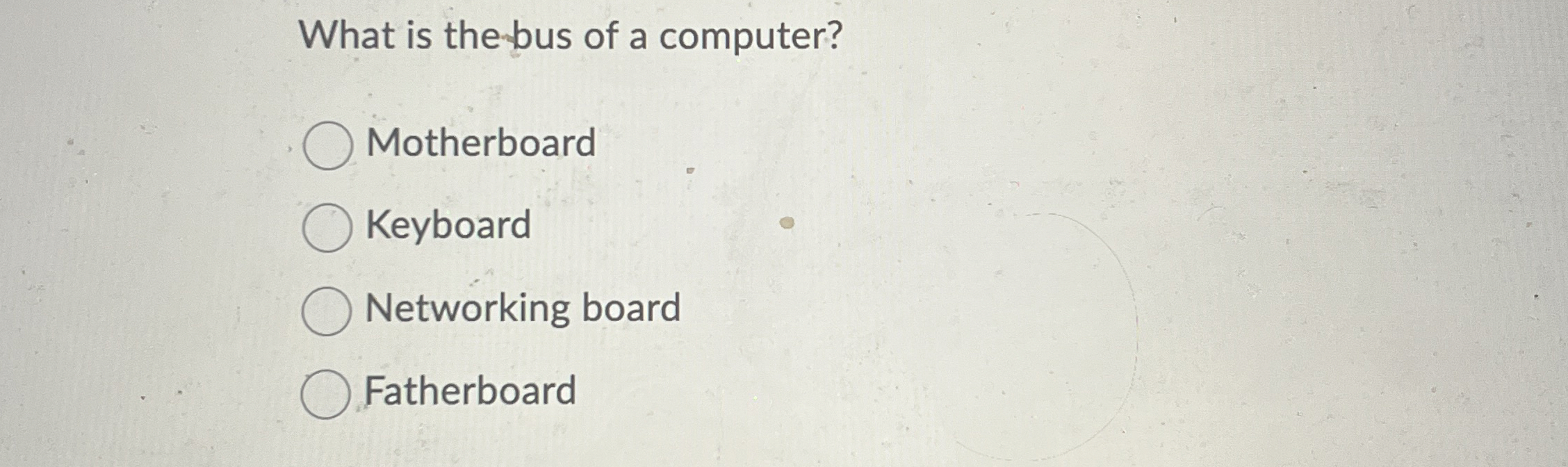 What is the - bus of a computer? Motherboard