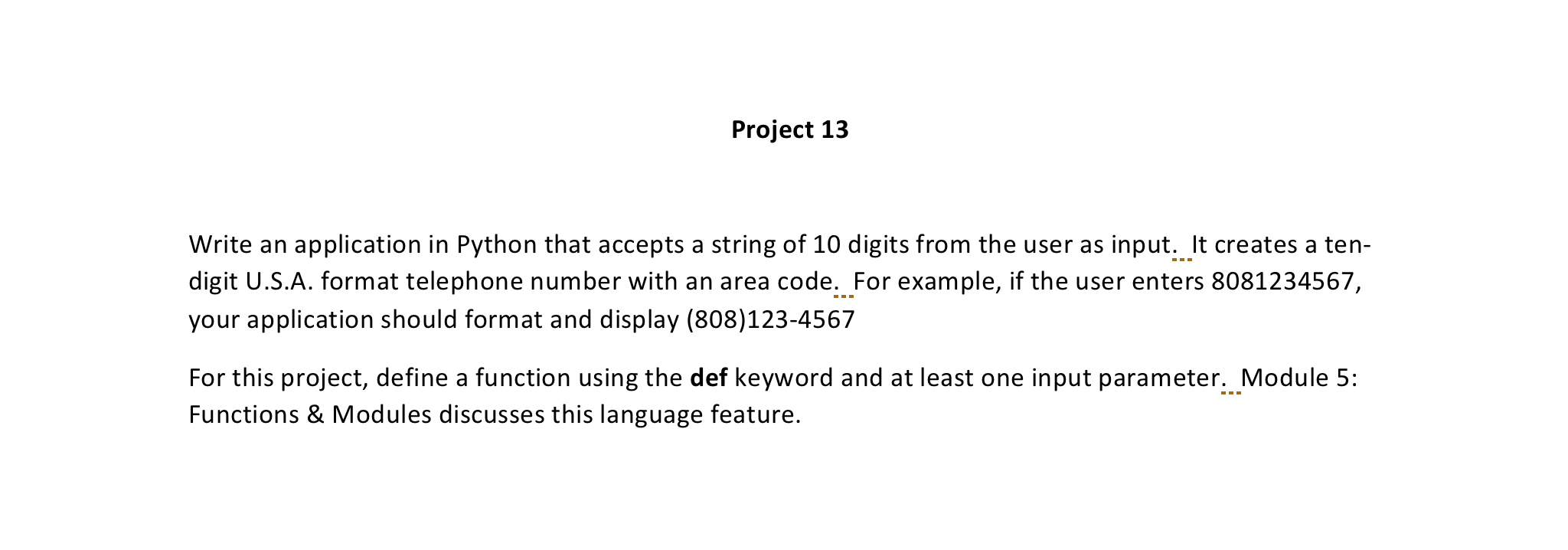 Project 1 3 Write an application in Python that