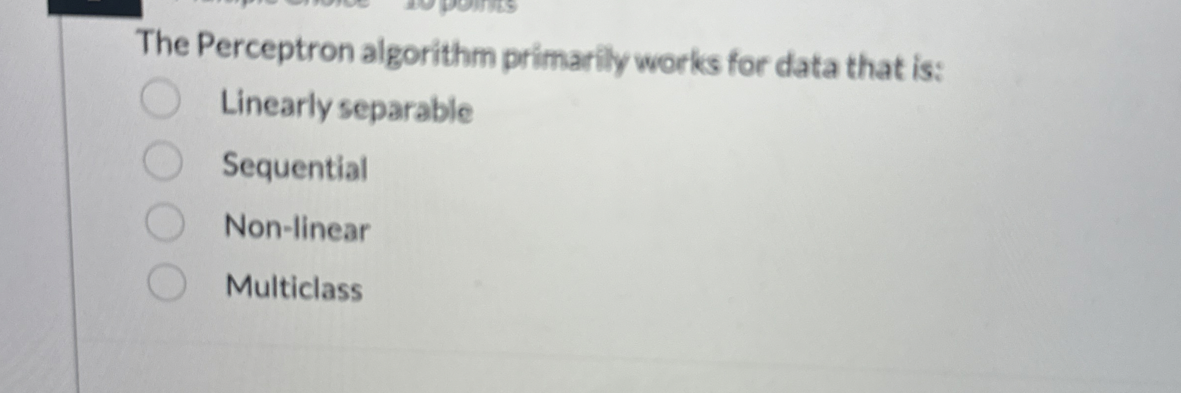 The Perceptron algorithm primarily works for data