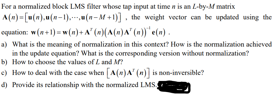 show all steps For a normalized block LMS filter